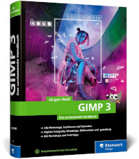 GIMP 3: Das umfassende Handbuch